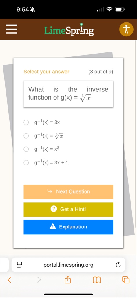 954 limespring select your answer 8 out of 9 what is the inverse function of gx sqrt3x g 1x 3x g 1x sqrt3x g 1x x3 g 1x 3x 1 next question get a hint explanation portallimespringorg 29475