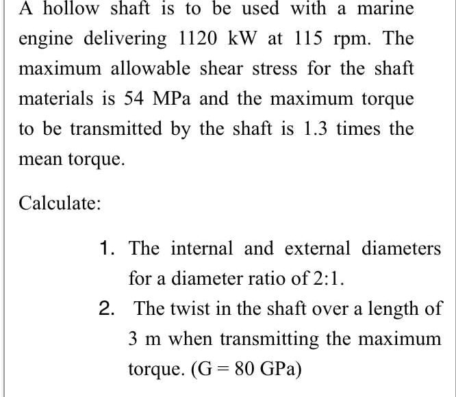 SOLVED hollow shaft iS to be used with marine engine delivering 1120