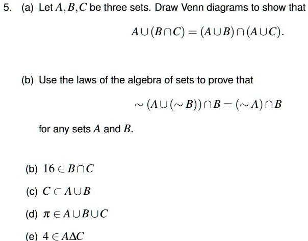 SOLVED: (a) Let A, B, C be three sets. Draw Venn diagrams to show that ...