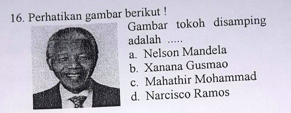 SOLVED: 16. Perhatikan Gambar Berikut!Gambar Tokoh Disampingadalah ...