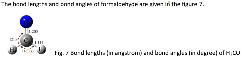 Solved The Bond Lengths And Bond Angles Of Formaldehyde Are Given In Figure 7 205 1219 16133 5661