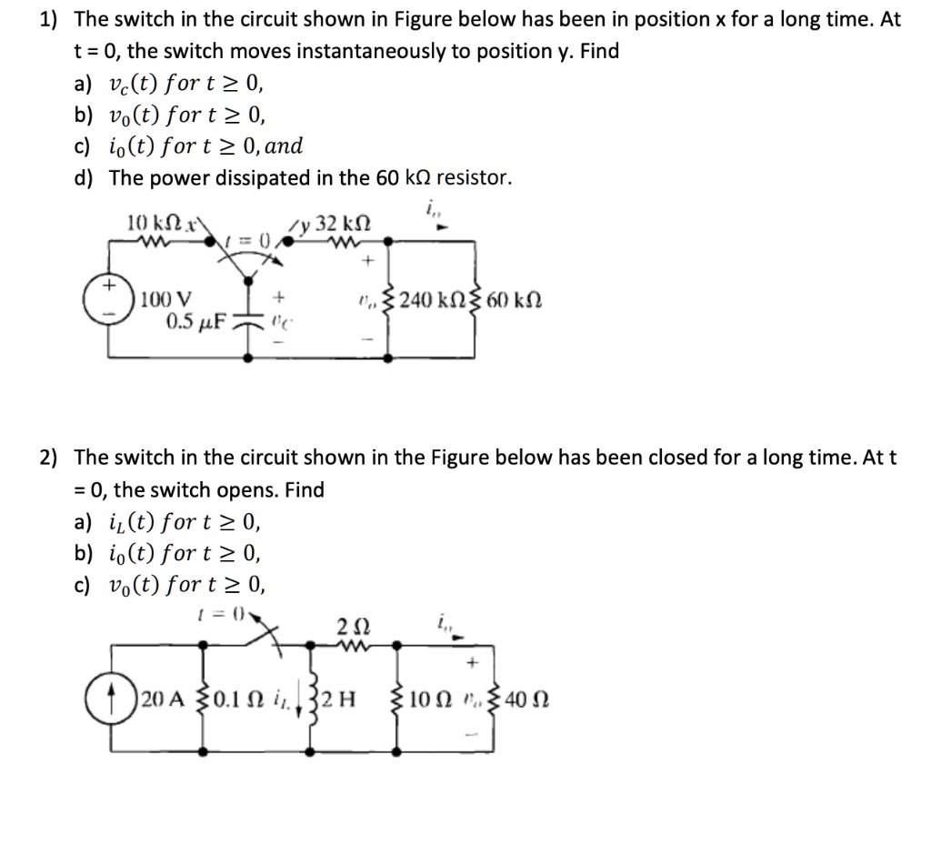 SOLVED: 1) The switch in the circuit shown in Figure below has been in ...