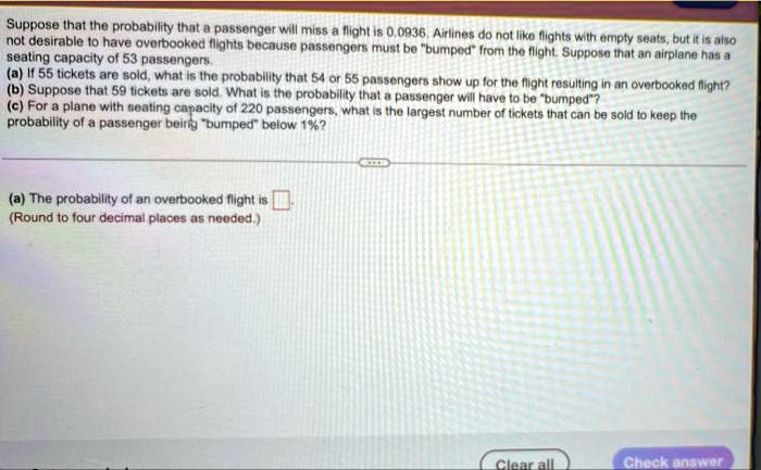 SOLVED: Suppose That The Probability That A Passenger Will Miss A ...