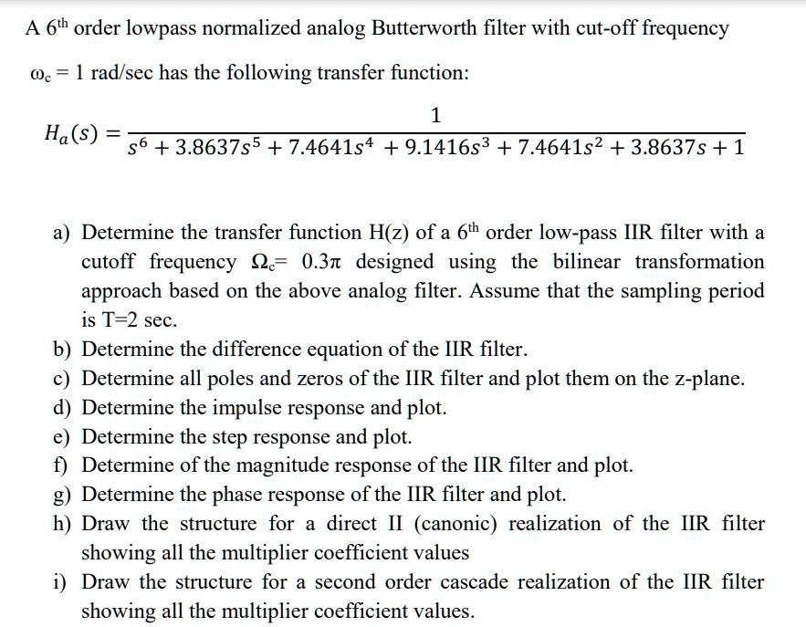 A 6th order lowpass normalized analog Butterworth filter with cut-off ...