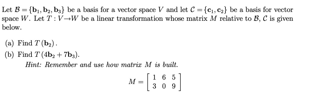 Let B B1 B2 B3 Be Basis For A Vector Space V An Solvedlib 5794