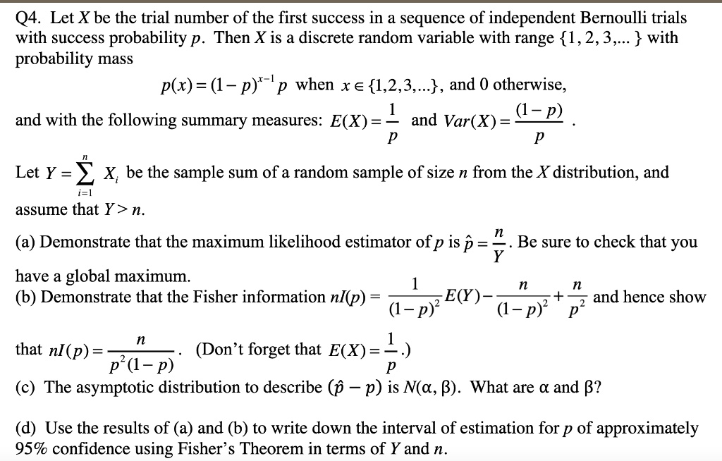 SOLVED Q4. Let X be the trial number of the first success in a