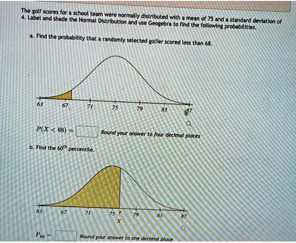 [GET ANSWER] The golf scores for a school team were normally ...