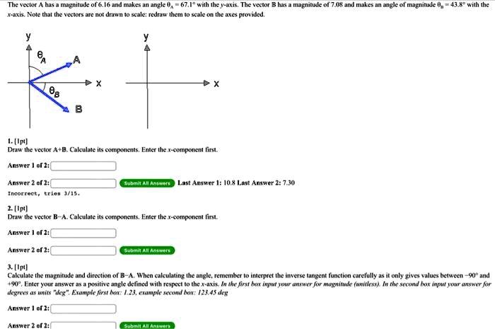 SOLVED: The vector A has a magnitude of 6.16 and makes an angle Î¸ = 67 ...