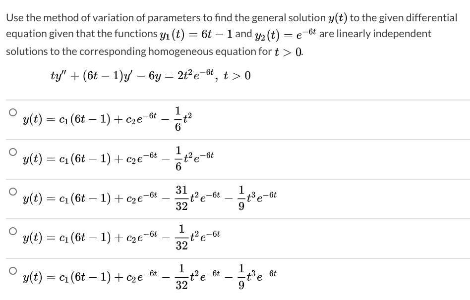 use the method of variation of parameters to find the general solution ...