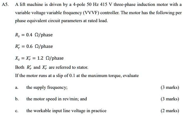 SOLVED: A lift machine is driven by a 4-pole 50 Hz 415 V three-phase ...