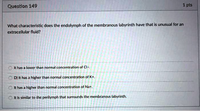 solved-question149-ipts-what-characteristic-does-the-endolymph-of-the