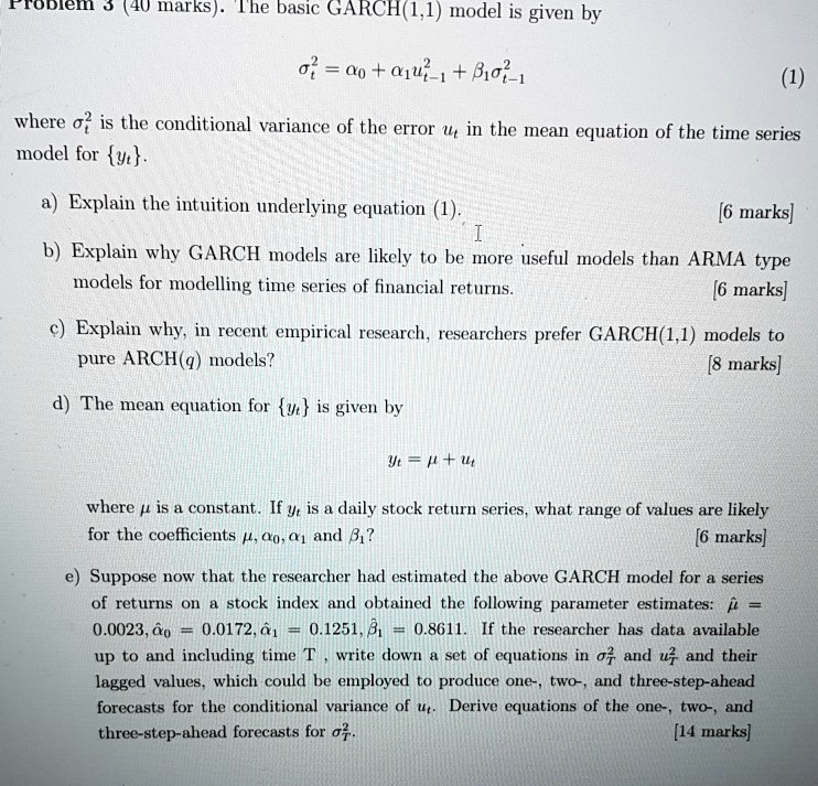 SOLVED: .The basic GARCH(1,1model is given by =ao+au-1+a (1) where o is ...