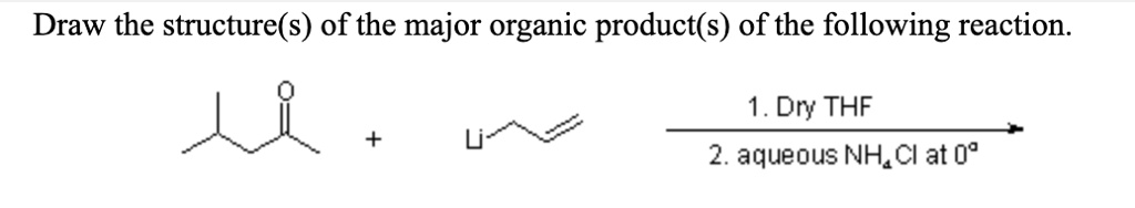 SOLVED: Draw the structure(s) of the major organic product(s) of the ...