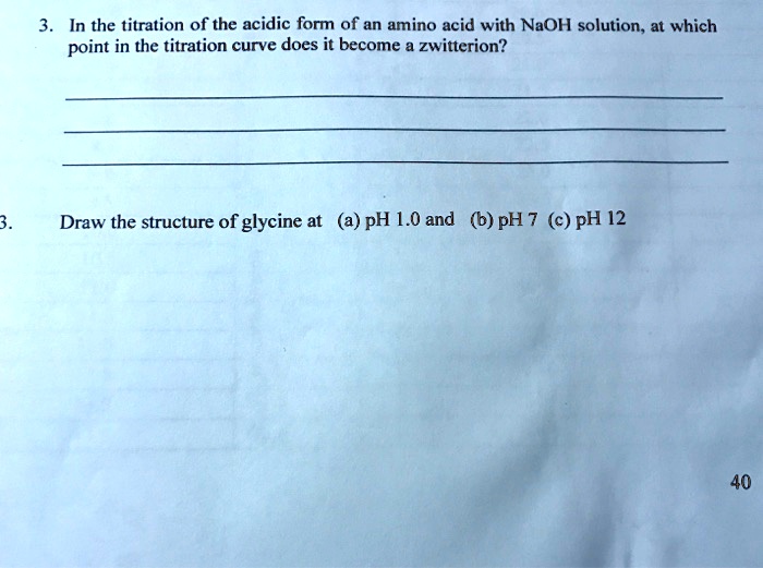SOLVED In the titration of the acidic form of an amino acid with NaOH