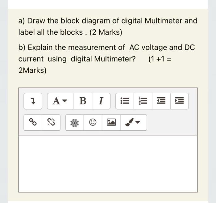 SOLVED a) Draw the block diagram of digital Multimeter and label all