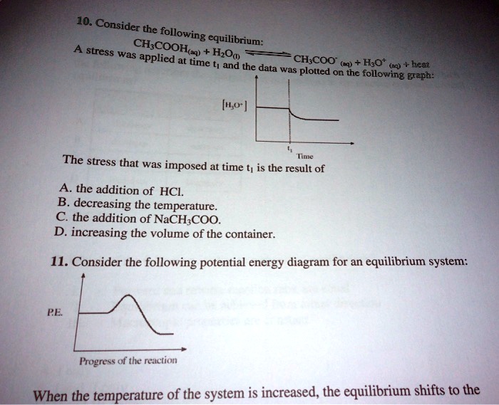 For Which Of The Following Is Potential Energy Decreasing SOLVED: 10. Consider the following equilibrium: stress - CH3COOH(aq
