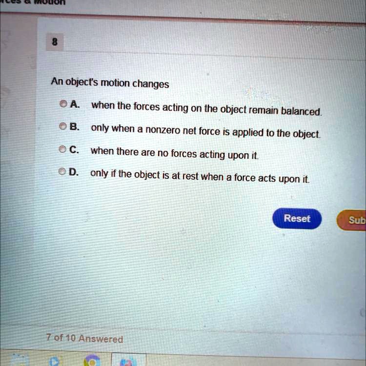 SOLVED An object's motion changes when the forces acting on the object