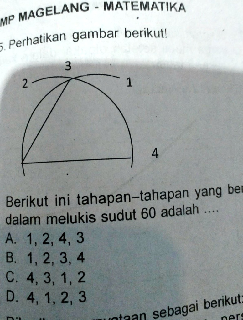 SOLVED: Berikut ini tahapan-tahapan yang benardalam melukis sudut 60 ...