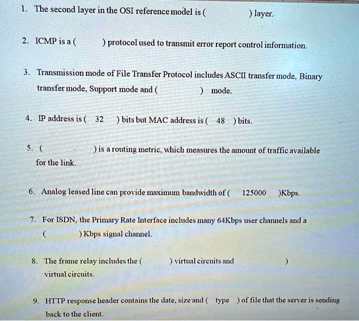 1. The second layer in the OSI reference model is the Data Link layer