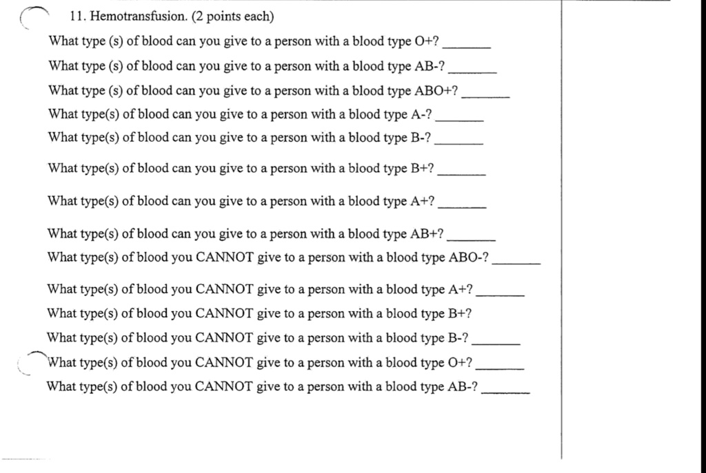 SOLVED 11. Hemotransfusion. (2 points each) What type(s) of blood can