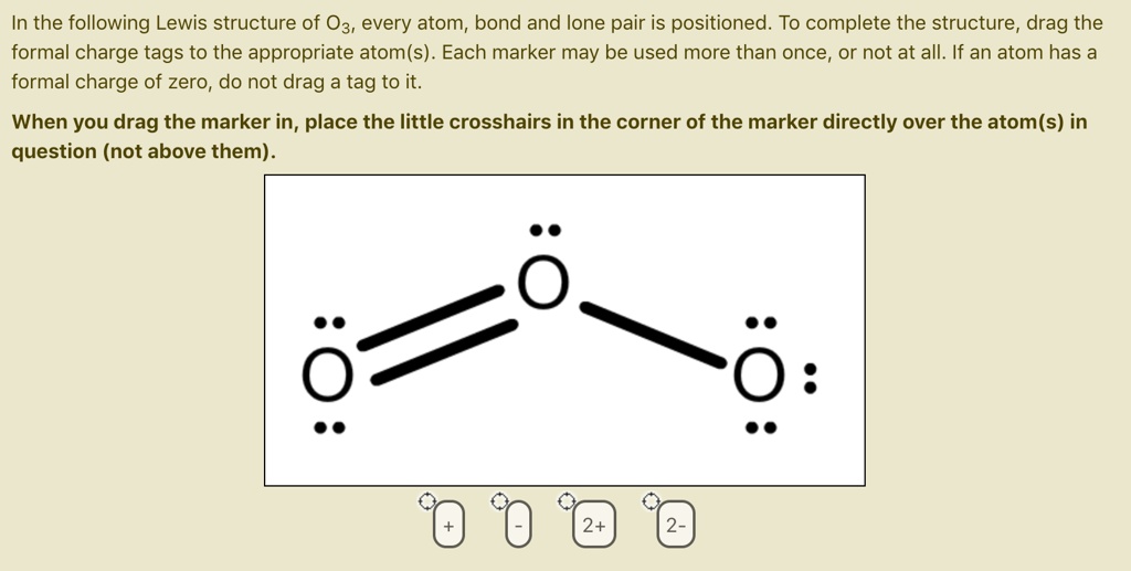 SOLVED: In the following Lewis structure of 03, every atom, bond and ...