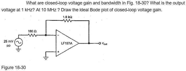 Closed Loop Bandwidth Output SOLVED: Please show all of your calculations. What are the closed-loop ...