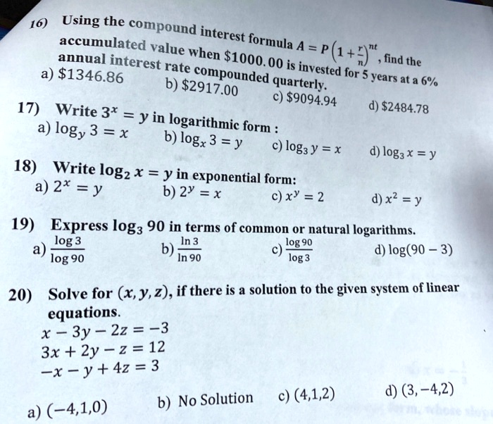 Solved 16 Using The Compound Accumulated Interest Value Formula Annual When S1000 A P 1 9 Interest 00 Is Find Rate Invested The A S1346 86 6 2917ppounded Quarterkst For Years At A 6 2917 00