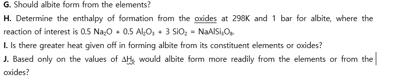 g should albite form from the elements determine the enthalpy of ...
