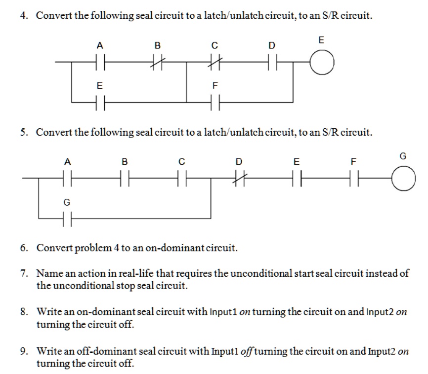 SOLVED 4. Convert the following seal circuit to an S/R circuit. E A B