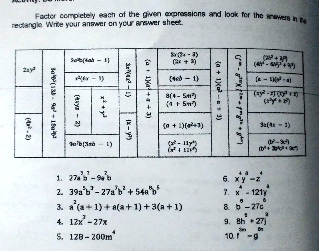 factor completely each of the given expressions and bok for the answers rectangle write your answer on your answer sheet in t2 3x2x 3 2x 3 3a tab 1 3 2h2 za 4h 67 9f 0 4 a 1ya a y 2 6yt0 yz 36455