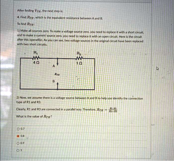 [GET ANSWER] After finding VTH, the next step is: 4. Find RTH, which is ...