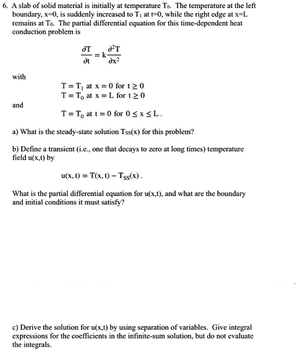 SOLVEDA slab of solid material IS initially at temperature To The