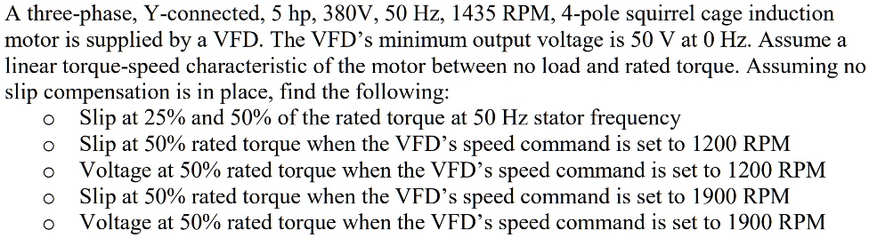 SOLVED: A three-phase, Y-connected, 5 hp, 380V, 50 Hz, 1435 RPM, 4-pole ...