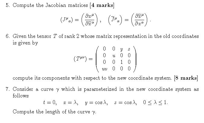 SOLVED:Compute the Jacobian matrices 4 mark: Given the tensor T of rank ...