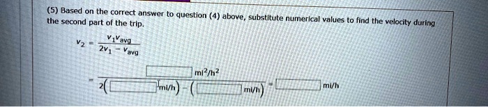 (5) Based on the correct answer, the second part of the trip. Question ...