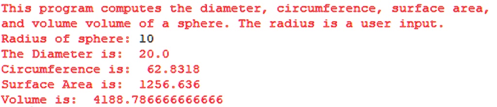 This program computes the diameter, circumference, surface area, and ...