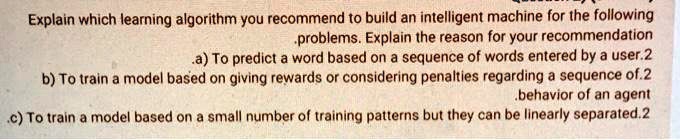 Computer Learning Algorithm Penalty Math Example Explain which learning algorithm you recommend to build an intelligent ...
