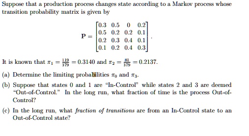 Suppose that the production process changes state according to a ...
