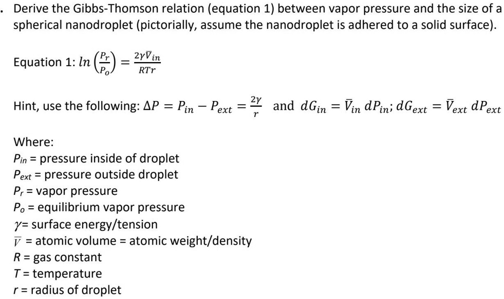 SOLVED: Derive the Gibbs-Thomson relation equation 1 between vapor ...