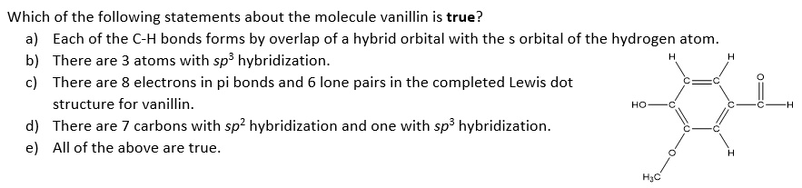 which of the following statements about the molecule vanillin is true ...
