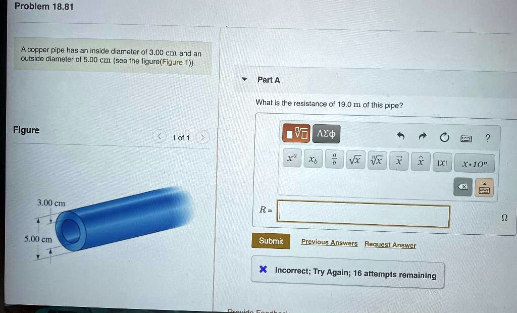 SOLVED A copper pipe has an inside diameter of 3.00 cm and an outside diameter of 5.00 cm (see