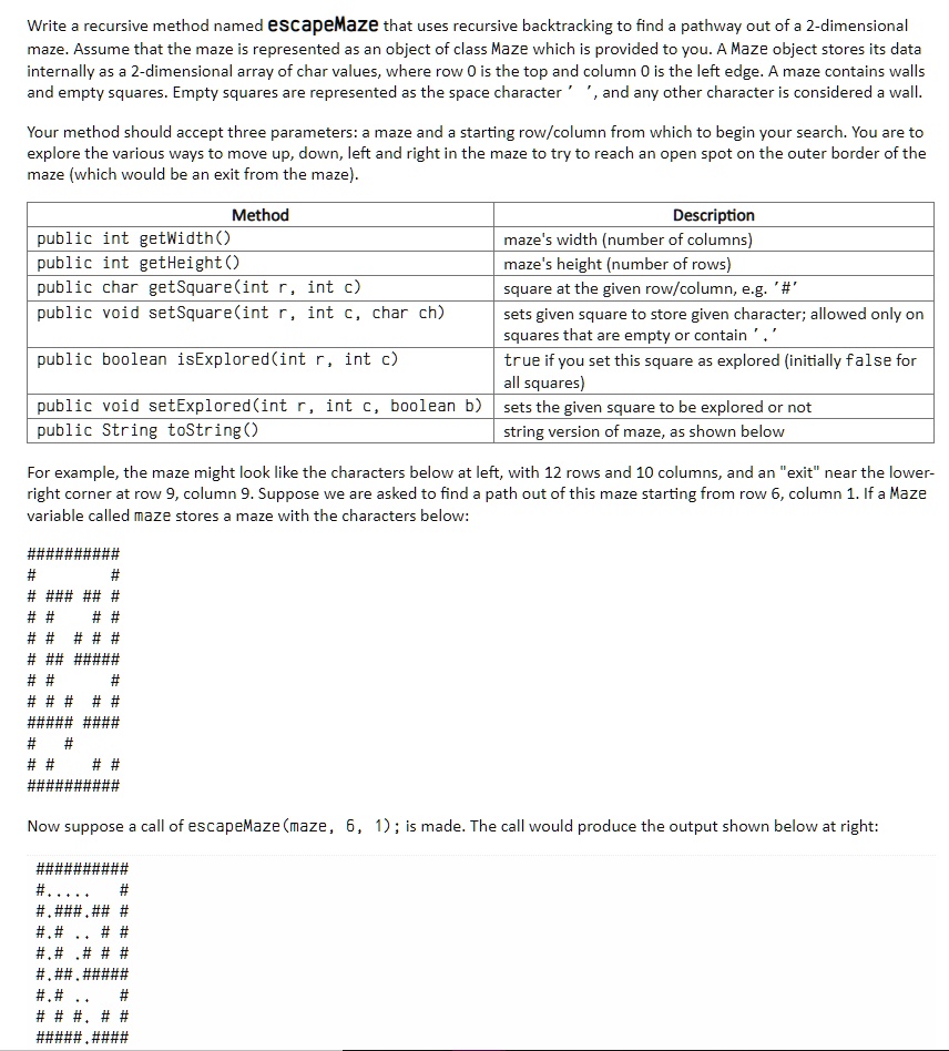 in java write a recursive method named escapemaze that uses recursive ...