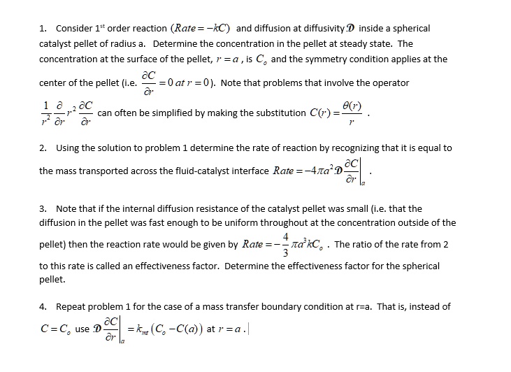 SOLVED: Consider a first-order reaction (Rate = -KC) and diffusion at ...