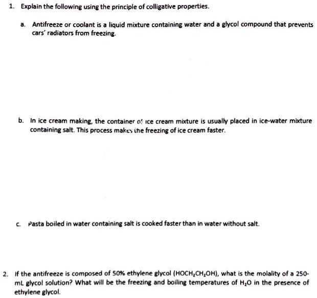 SOLVED Explain the following using the principle of colligative properties Antifreeze or