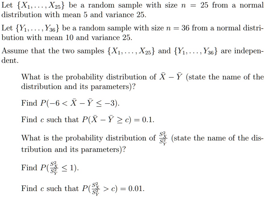 SOLVED: Let X1, X2, ..., X25 be a random sample with size 25 from a ...