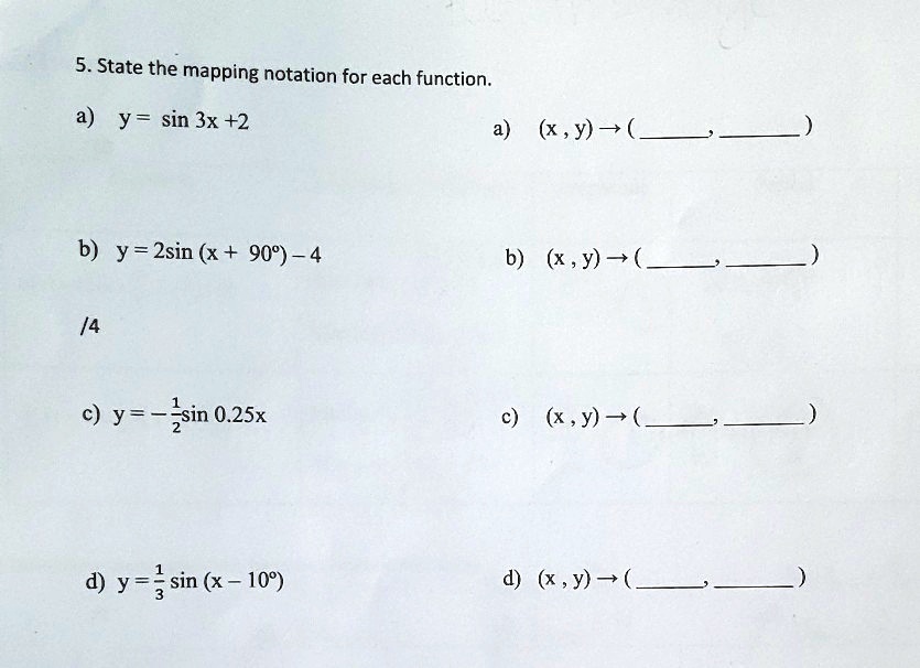 Mapping Notation Question 5 state the mapping notation for each function a y sin 3x 2...