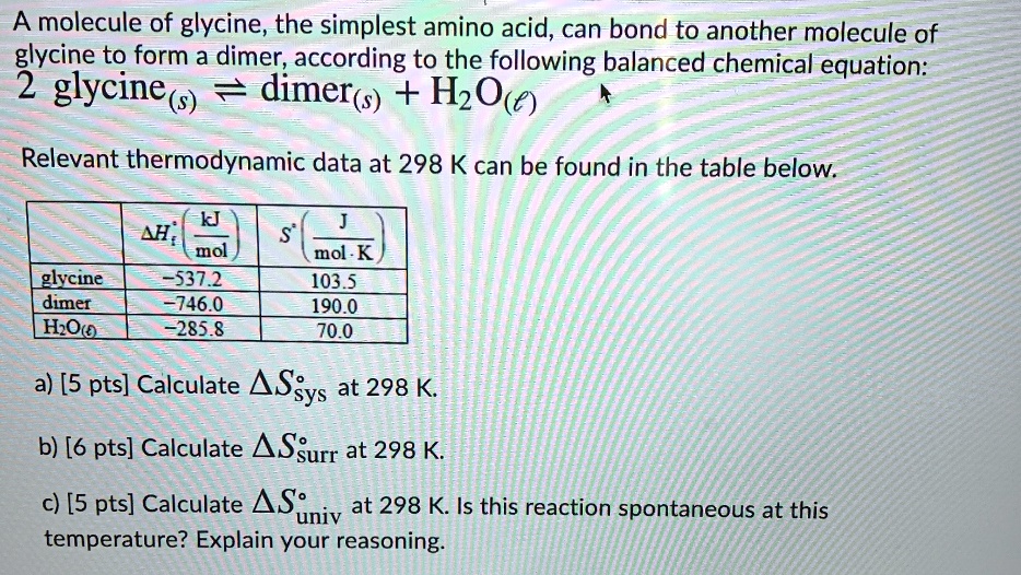 SOLVED A molecule of glycine, the simplest amino acid, can bond to