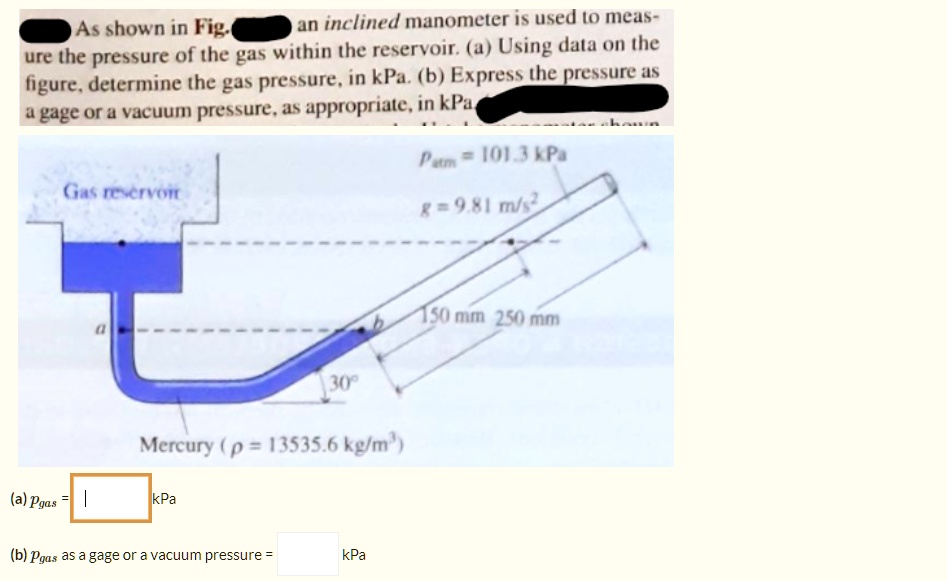 SOLVED As shown in Fig. 1, an inclined manometer is used to measure