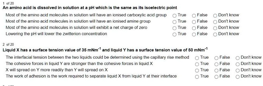 oi 20 an amino acid is dissolved in solution at a ph which is the same as its isoelectric point most of the amino acid molecules in solution will have an ionised carboxylic acid group 0 true 55125