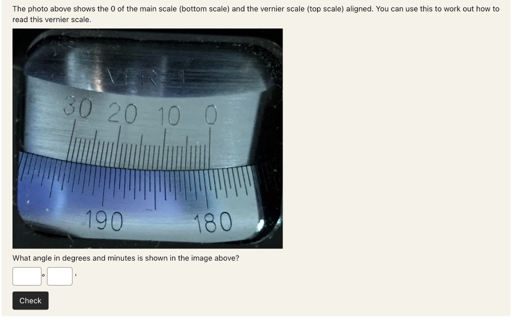 The photo above shows the 0 of the main scale (bottom scale) and the vernier scale (top scale